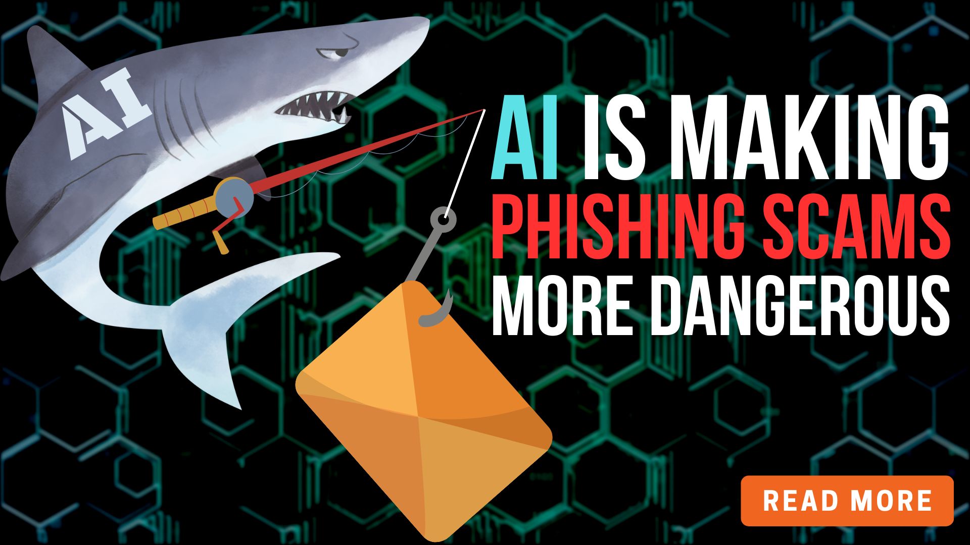 AI is making phishing scams more dangerous